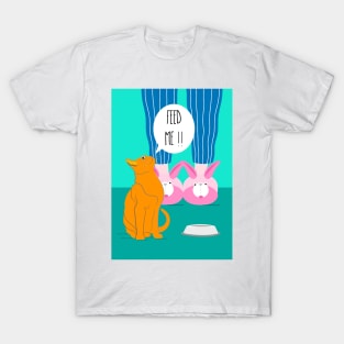 Feed Me ! T-Shirt